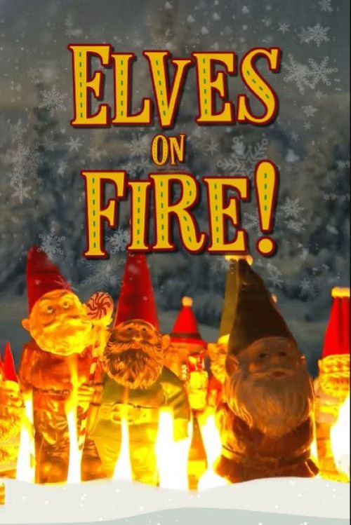 Elves on Fire! (2022) poster