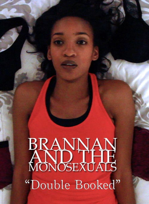 Brannan & the Monosexuals: Double Booked (2018) poster