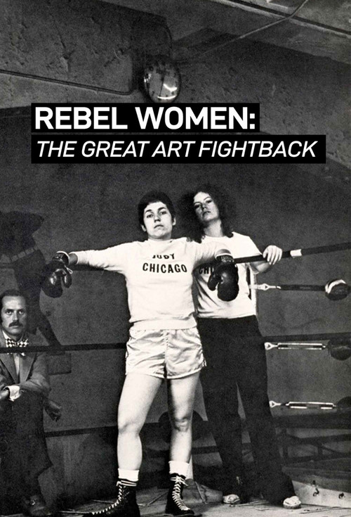 Rebel Women: The Great Art Fight Back (2018) poster