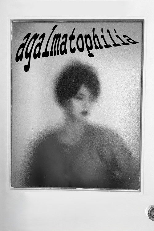 Agalmatophilia (2018) poster