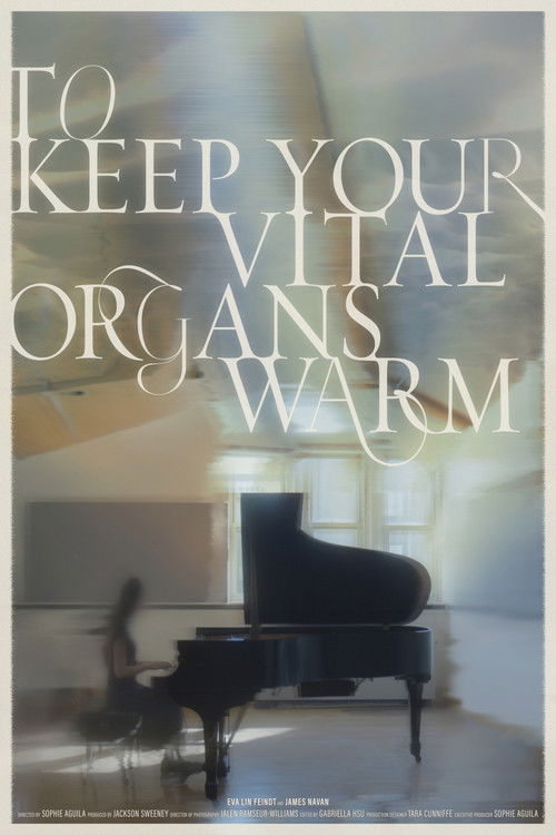 To Keep Your Vital Organs Warm (2023) poster