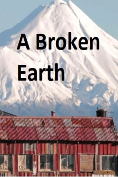 A Broken Earth - The Documentary (2020) poster