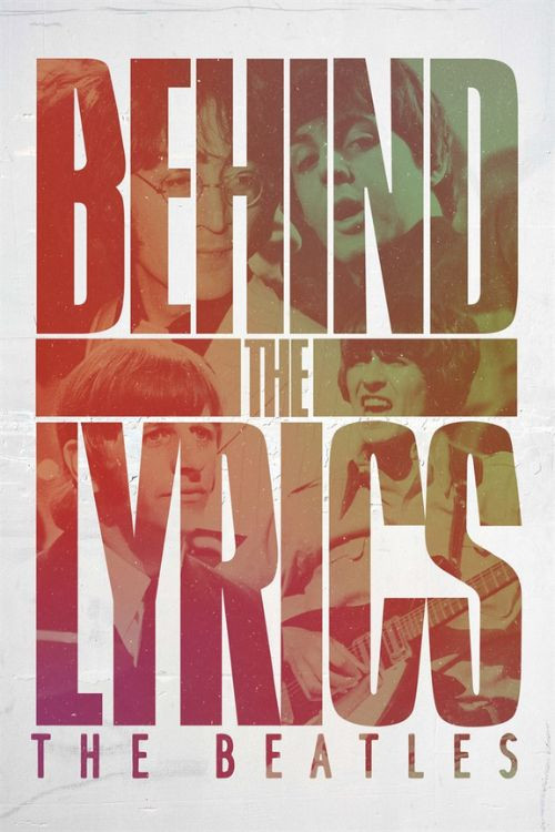 Behind the Lyrics: The Beatles (2022) poster
