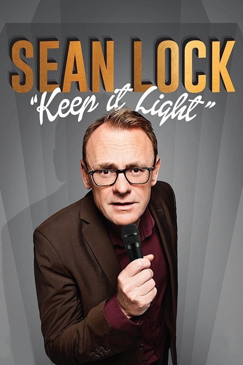 Sean Lock: Keep It Light (2017) poster