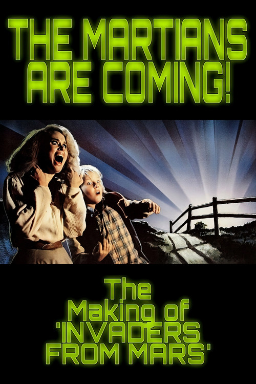 The Martians Are Coming!: The Making of 'Invaders from Mars' (2015) poster