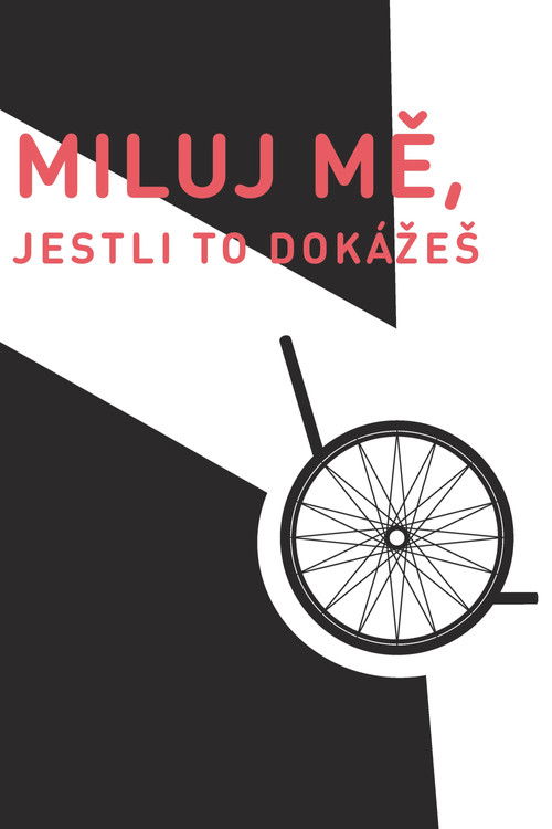 Miluj mě, jestli to dokážeš (2016) poster