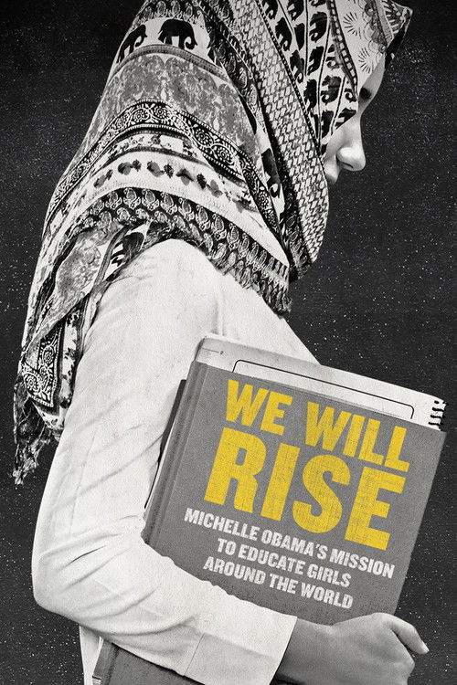 We Will Rise: Michelle Obama's Mission to Educate Girls Around the World (2018) poster