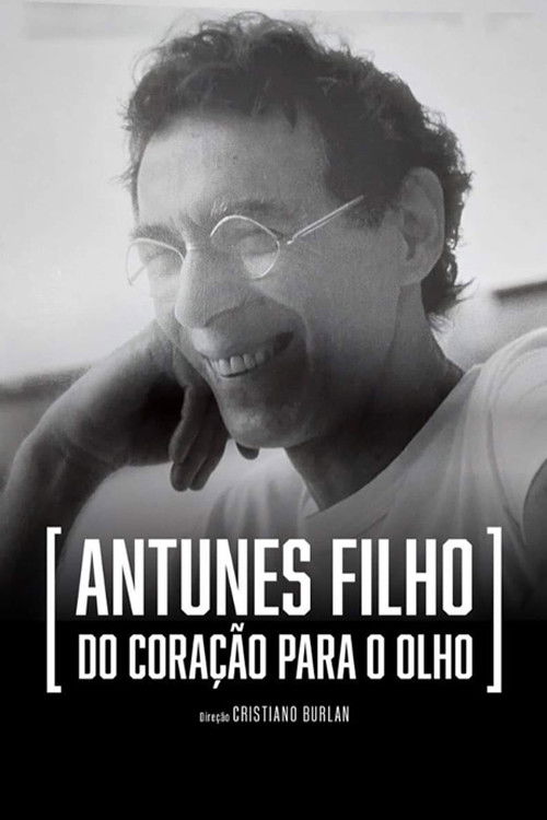 Antunes Filho, do Coração para o Olho (2023) poster