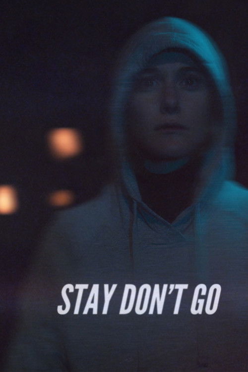 Stay Don't Go (2020) poster