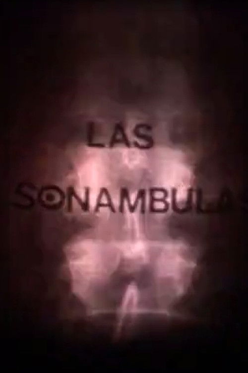 Las sonámbulas (2007) poster