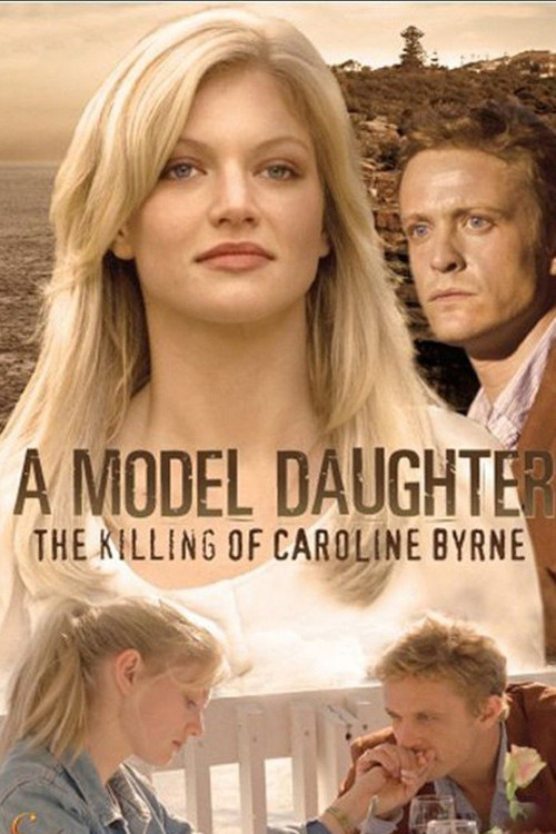 A Model Daughter: The Killing of Caroline Byrne (2011) poster
