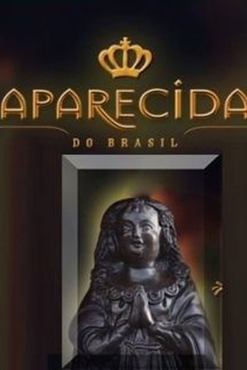 Aparecida do Brasil (2017) poster