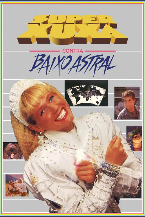 Super Xuxa Contra Baixo Astral (1988) poster