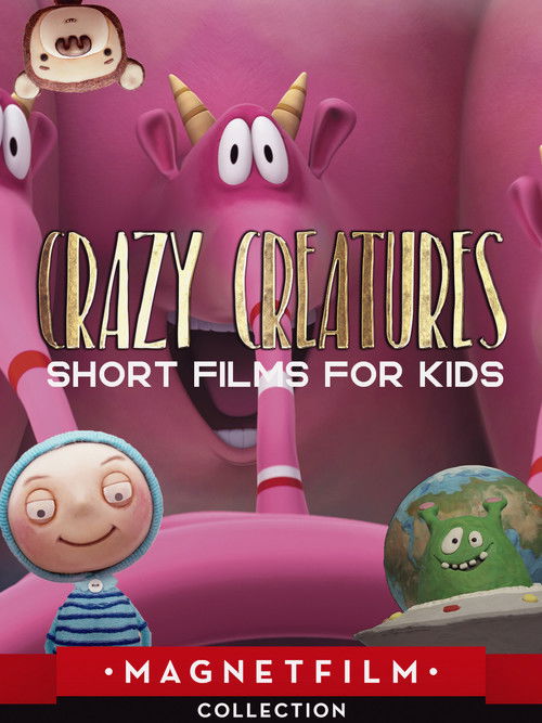 Crazy Creatures - Short Films for Kids (2019) poster