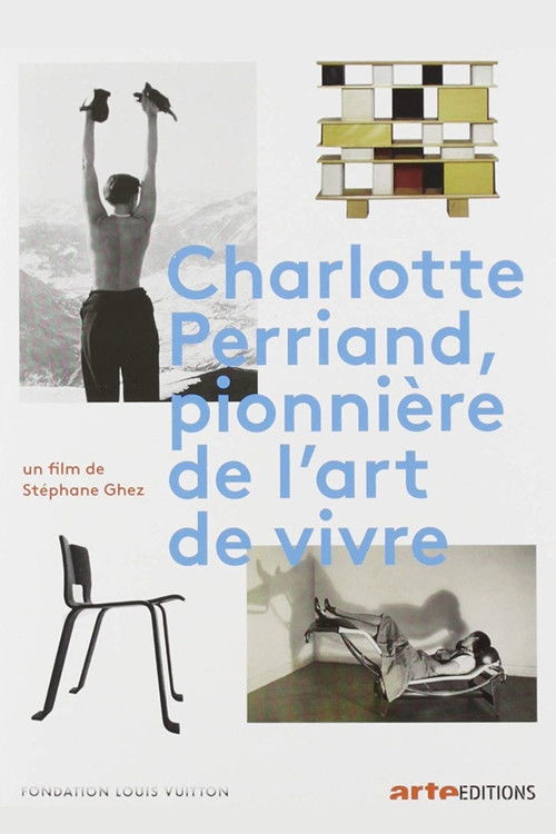 Charlotte Perriand, Pioneer in the Art of Living (2019) poster