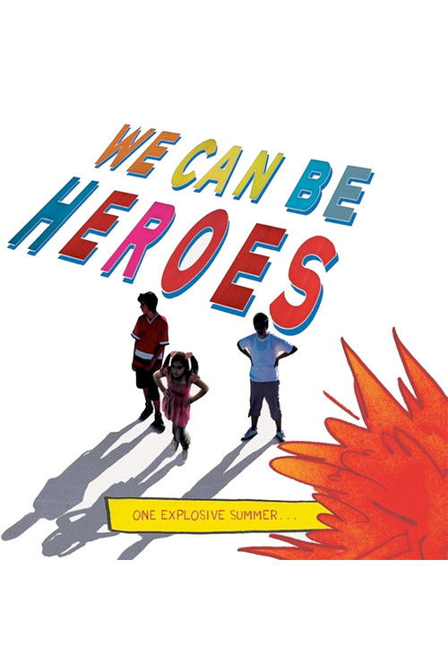We Can Be Heroes (2017) poster