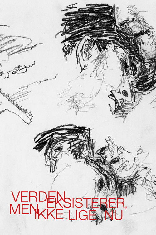 The World Exists, But Not Right Now (2023) poster