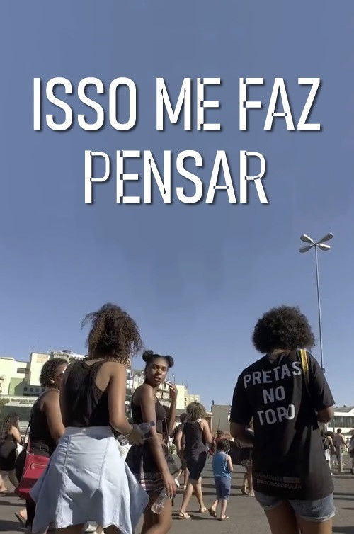 Isso me Faz Pensar (2018) poster
