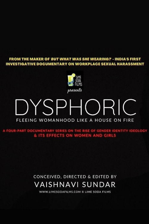 Dysphoric: Fleeing Womanhood Like a House on Fire (2021) poster