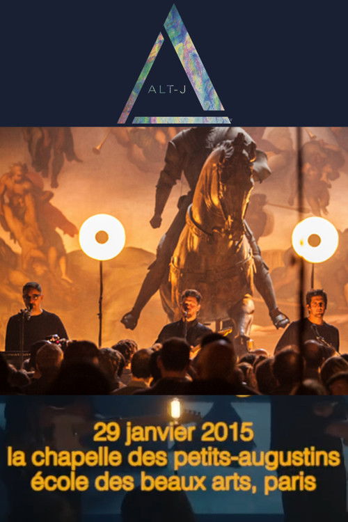 Alt-J - Live at Chapelle des Beaux-Arts (2015) poster