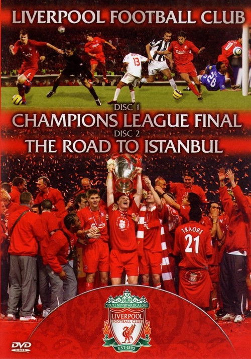 Liverpool FC - Champions League Final & The Road To Istanbul (2005) poster