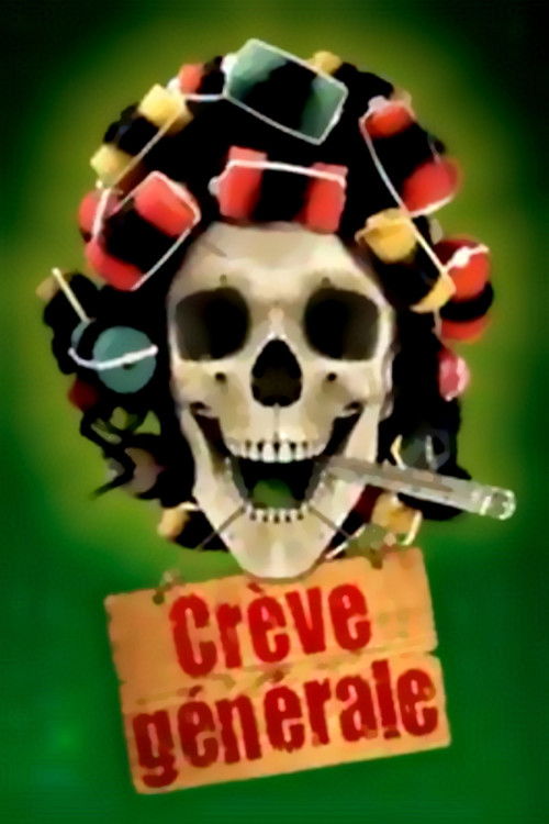 François Pirette - Crève Générale (2009) poster