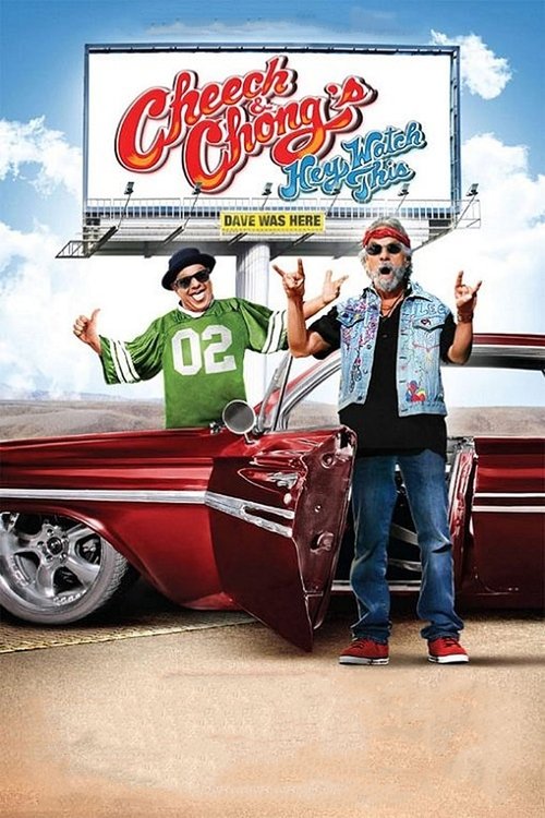 Cheech & Chong's Hey Watch This (2010) poster