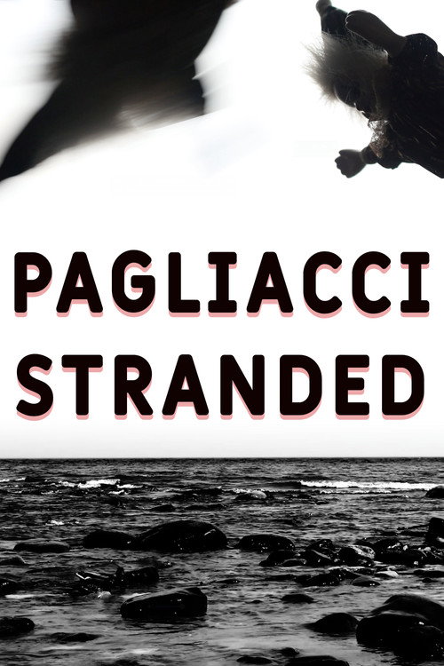 Pagliacci Stranded (2025) poster