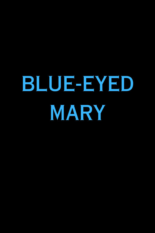 Blue-Eyed Mary (2009) poster