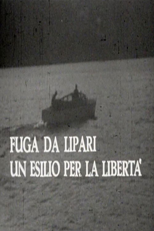 Fuga da Lipari: un esilio per la libertà (1966) poster