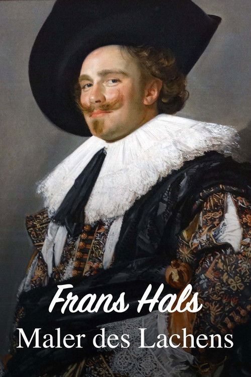 Frans Hals - Maler des Lachens (2024) poster