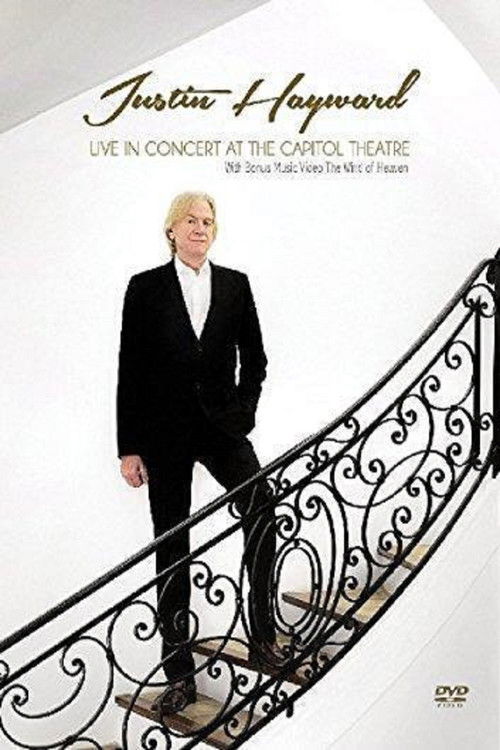 Justin Hayward - Live In Concert At The Capitol Theatre (2016) poster