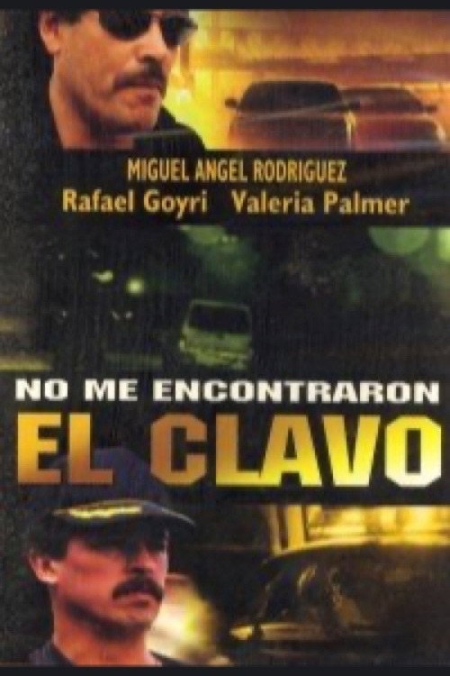 No me encontraron el clavo (1999) poster
