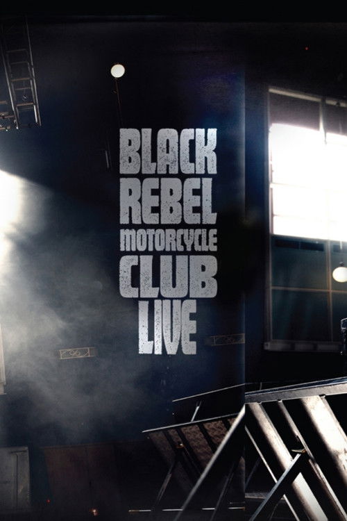 Black Rebel Motorcycle Club: Live (2009) poster
