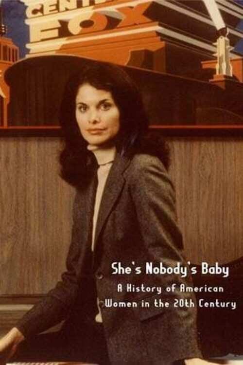 She's Nobody's Baby: American Women in the 20th Century (1981) poster