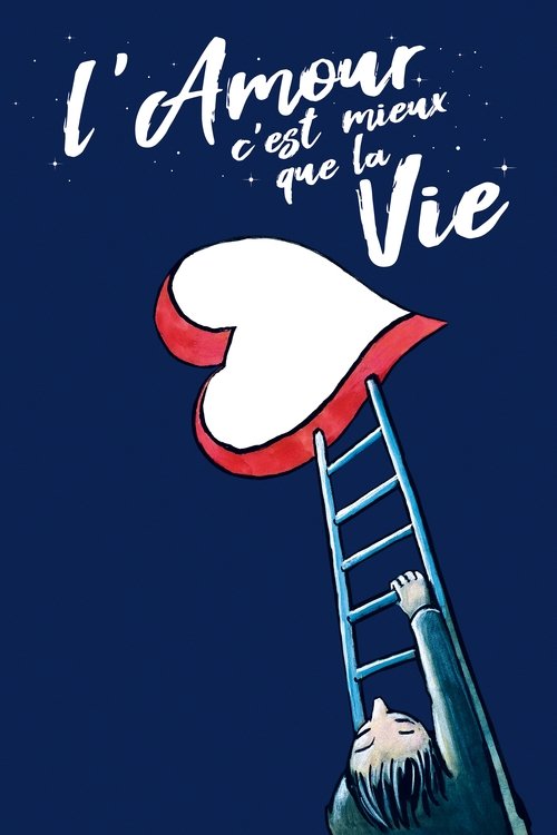 L'amour c’est mieux que la vie (2022) poster