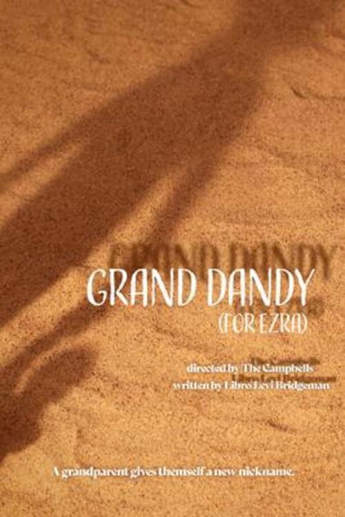 Grand Dandy (For Ezra) (2024) poster