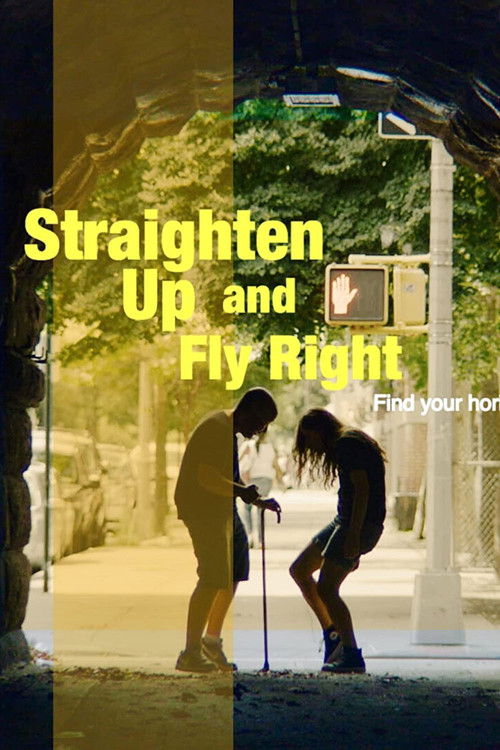 Straighten Up and Fly Right (2022) poster