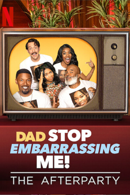 Dad Stop Embarrassing Me - The Afterparty (2021) poster