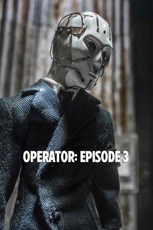 Operator: Episode 3 poster