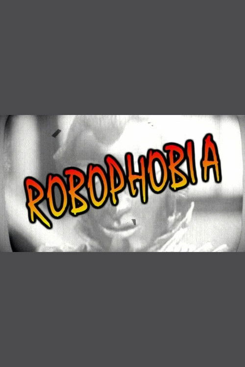 Robophobia (2012) poster