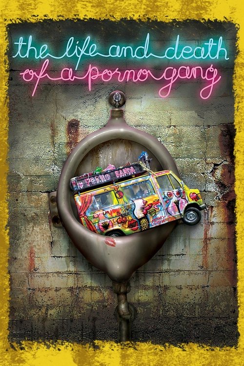 The Life and Death of a Porno Gang (2009) poster