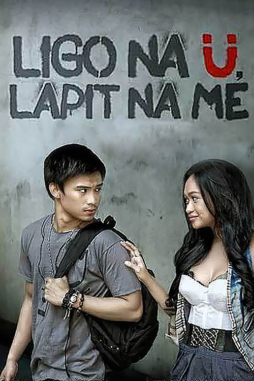 Ligo na Ü, Lapit na Me (2011) poster
