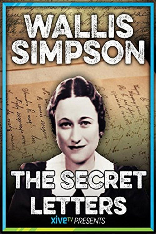Wallis Simpson: The Secret Letters (2011) poster