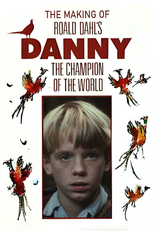 Danny and the Dirty Dog: The Making of 'Roald Dahl's Danny the Champion of the World' (1989) poster