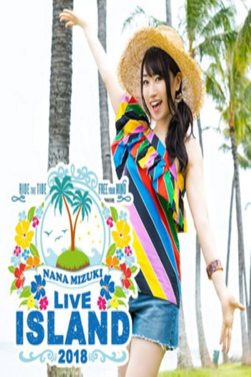 NANA MIZUKI LIVE ISLAND (2018) poster