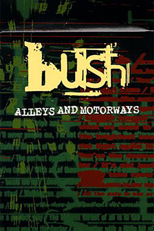 Bush: Alleys and Motorways (1997) poster