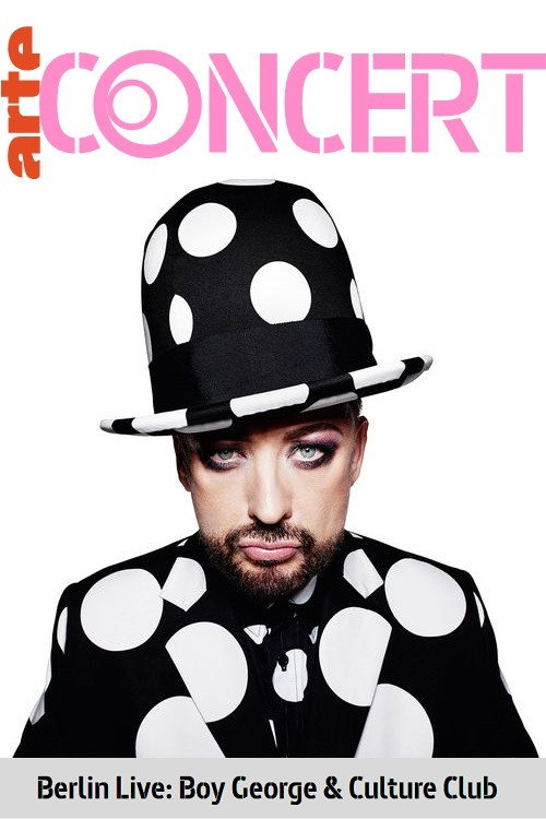 Boy George & Culture Club - Berlin Live (2018) poster