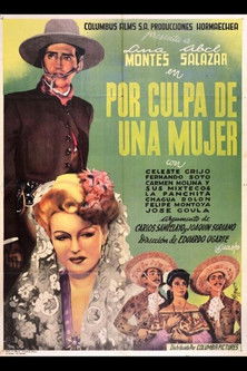 Por culpa de una mujer (1947) poster