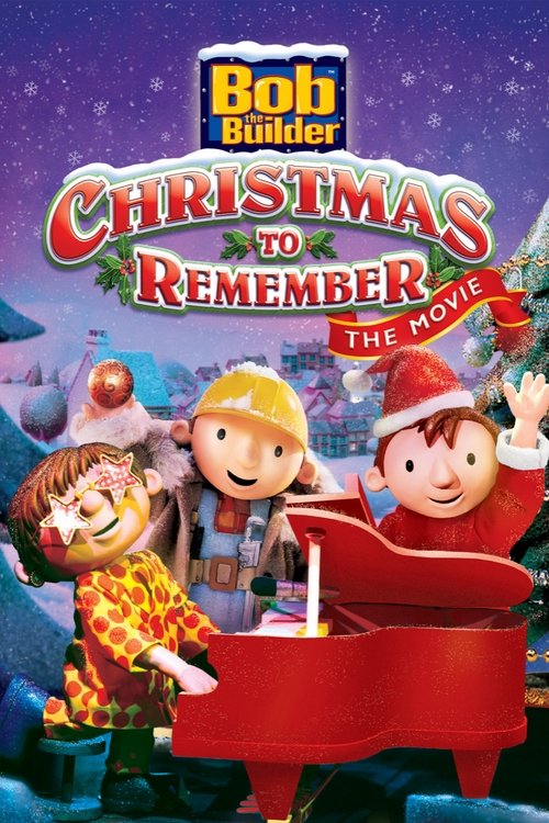 Bob the Builder: A Christmas to Remember - The Movie (2001) poster
